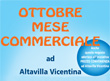 Ottobre mese commerciale ad Altavilla Vicentina