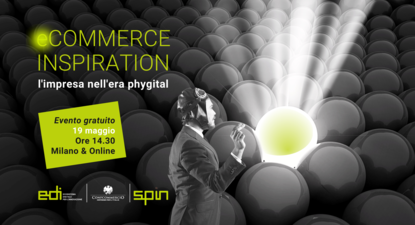 ECOMMERCE INSPIRATION: L'IMPRESA NELL'ERA PHYGITAL